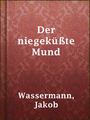 Der niegeküßte Mund - ebook